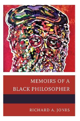 Memoirs of a Black Philosopher - Richard a Jones - cover