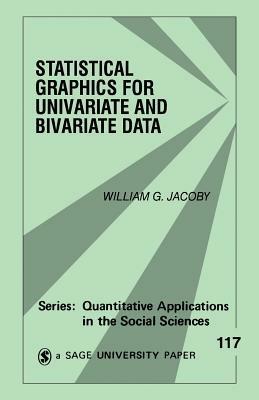 Statistical Graphics for Univariate and Bivariate Data - William G. Jacoby - cover