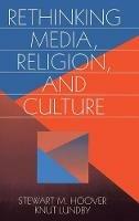 Rethinking Media, Religion, and Culture - cover