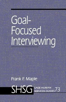 Goal Focused Interviewing - Frank Maple - cover