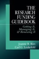 The Research Funding Guidebook: Getting It, Managing It, and Renewing It - cover