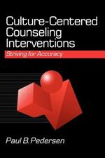 Culture-Centered Counseling Interventions: Striving for Accuracy