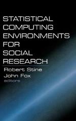 Statistical Computing Environments for Social Research