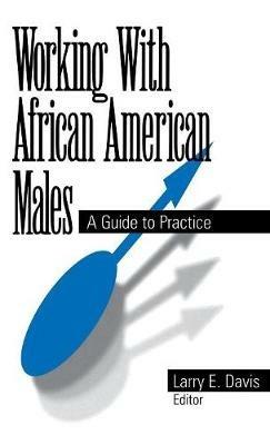 Working With African American Males: A Guide to Practice - cover