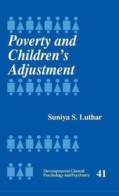 Poverty and Children′s Adjustment - Suniya Luthar - cover