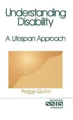 Understanding Disability: A Lifespan Approach - Peggy Quinn - cover