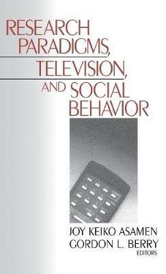 Research Paradigms, Television, and Social Behaviour - cover