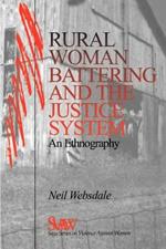Rural Women Battering and the Justice System: An Ethnography