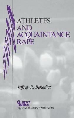 Athletes and Acquaintance Rape - Jeffrey R. Benedict - cover