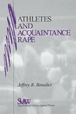 Athletes and Acquaintance Rape - Jeffrey R. Benedict - cover