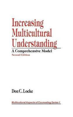 Increasing Multicultural Understanding: A Comprehensive Model - Don C. Locke - cover