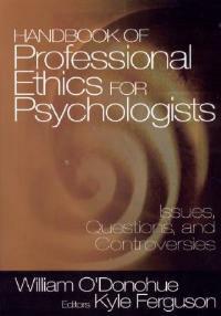 Handbook of Professional Ethics for Psychologists: Issues, Questions, and Controversies - cover