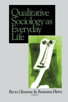 Qualitative Sociology as Everyday Life - cover