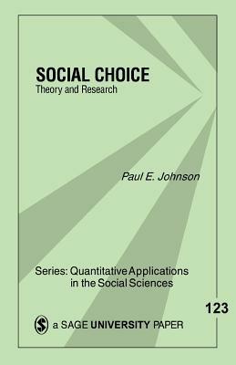 Social Choice: Theory and Research - Paul E. Johnson - cover