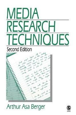 Media Research Techniques - Arthur A, Berger - cover