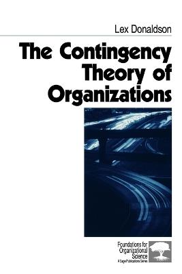 The Contingency Theory of Organizations - Lex Donaldson - cover