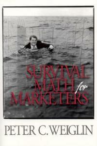 Survival Math for Marketers - Peter C. Weiglin - cover