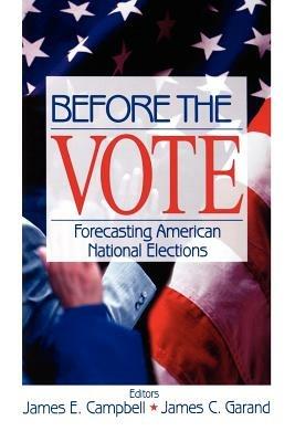 Before the Vote: Forecasting American National Elections - cover