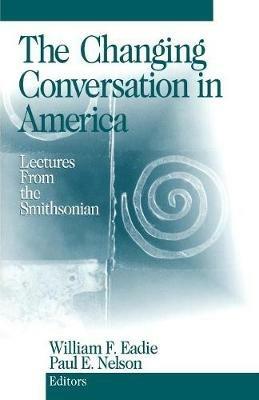 The Changing Conversation in America: Lectures from the Smithsonian - cover