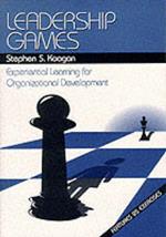 Leadership Games: Experiential Learning for Organizational Development