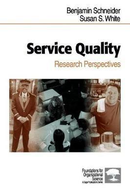 Service Quality: Research Perspectives - Benjamin Schneider,Susan Schoenberger White - cover