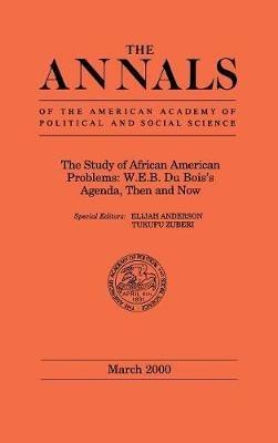 The Study of African American Problems: W.E.B. Du Bois's Agenda, Then and Now - cover