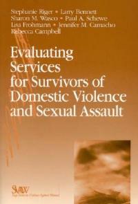 Evaluating Services for Survivors of Domestic Violence and Sexual Assault - cover
