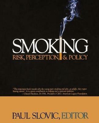 Smoking: Risk, Perception, and Policy - cover
