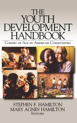 The Youth Development Handbook: Coming of Age in American Communities - cover