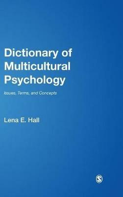 Dictionary of Multicultural Psychology: Issues, Terms, and Concepts - Lena E. Hall - cover