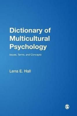 Dictionary of Multicultural Psychology: Issues, Terms, and Concepts - Lena E. Hall - cover