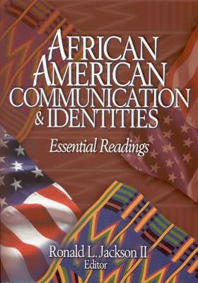 African American Communication & Identities: Essential Readings - cover
