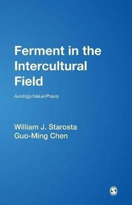 Ferment in the Intercultural Field: Axiology/Value/Praxis - cover
