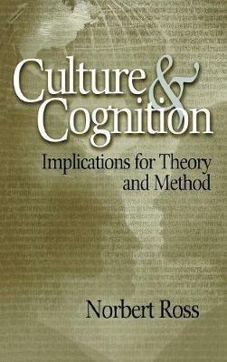 Culture and Cognition: Implications for Theory and Method - Norbert Otto Ross - cover
