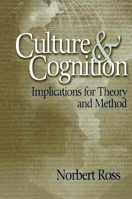 Culture and Cognition: Implications for Theory and Method - Norbert Otto Ross - cover