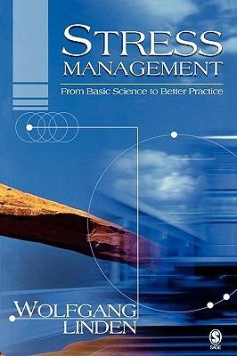 Stress Management: From Basic Science to Better Practice - Wolfgang Linden - cover