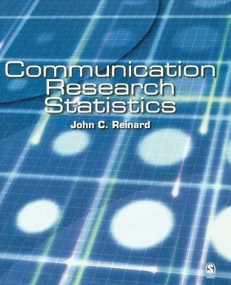 Communication Research Statistics - John C. Reinard - cover