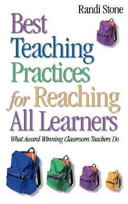 Best Teaching Practices for Reaching All Learners: What Award-Winning Classroom Teachers Do - Randi B. Sofman - cover