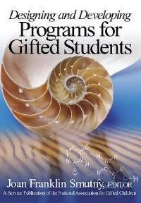 Designing and Developing Programs for Gifted Students - cover