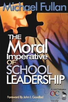 The Moral Imperative of School Leadership - cover