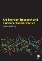 Art Therapy, Research and Evidence-based Practice - Andrea Gilroy - cover