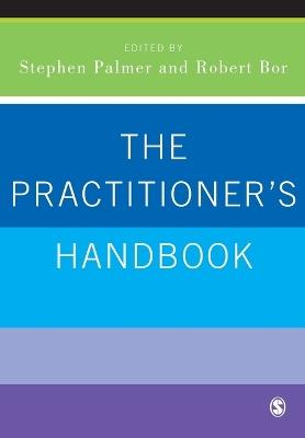 The Practitioner's Handbook: A Guide for Counsellors, Psychotherapists and Counselling Psychologists - cover