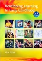 Developing Learning in Early Childhood - Tina Bruce - cover