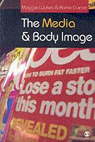 The Media and Body Image: If Looks Could Kill - Maggie Wykes,Barrie Gunter - cover