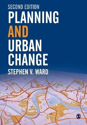 Planning and Urban Change - Stephen Ward - cover