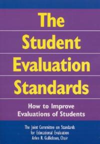 The Student Evaluation Standards: How to Improve Evaluations of Students - cover