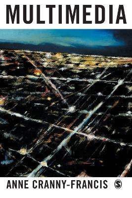 MultiMedia: Texts and Contexts - Anne Cranny-Francis - cover