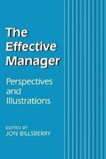 The Effective Manager: Perspectives and Illustrations