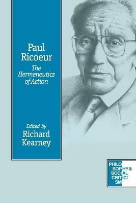 Paul Ricoeur: The Hermeneutics of Action - cover