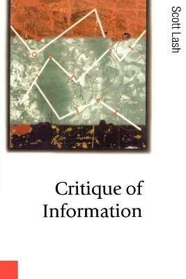 Critique of Information - Scott M Lash - cover